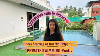 Best LUXURIOUS Villa in Alibag with Swimming Pool| All Meals included | Prices starting at just 3000