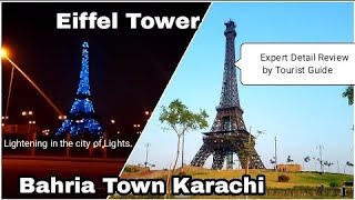 Eiffel Tower Bahria Town Karachi | Lightning Landmark in the city of Lights | Important Landmark