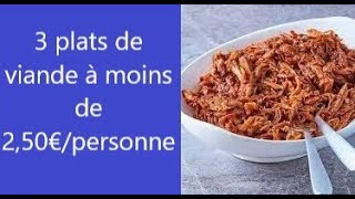 3 recettes avec de la viande pour moins de 2,50€ par personne