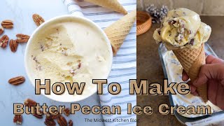 How To Make Butter Pecan Ice Cream Recipe | ASMR Easy & Delicious!