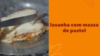 LASANHA COM MASSA DE PASTEL