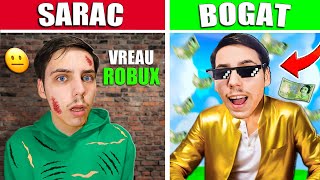 Am fost SARAC, iar dupa BOGAT pe ROBLOX !