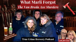 What Marli Forgot: The van Breda Axe Murders