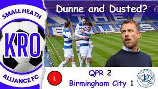 No Battle, No Bottle & No Points (Again!) - Birmingham City v QPR (A) Post Match Reflection #34