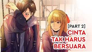 Cinta Tak Harus Bersuara (Part 2) | Cerita Bergambar Romantis