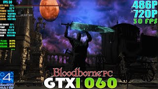 Bloodborne PC Running On GTX 1060 ~ ShadPS4 (PS4 Emulator) v0.2.1 WIP - 30 FPS Fixed