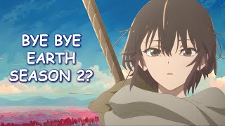 Bye Bye, Earth Season 2 & Potential Release Date?