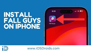 Install Fall Guys on iPhone without Errors