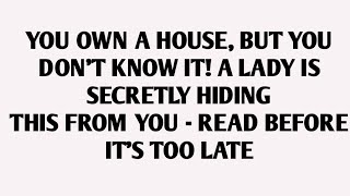 🧾YOU OWN A HOUSE, BUT YOU DON'T KNOW IT! A LADY IS SECRETLY HIDING THIS FROM YOU - READ BEFORE IT..