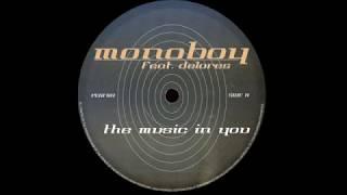 Monoboy Feat. Delores - The Music In You (Original Mix) [Perfecto 2001]