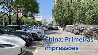 Primeiras impressões sobre a China: Amor à primeira vista... ou quase?