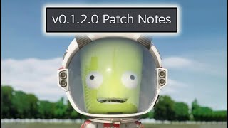 NEW Kerbal Space Program 2 Patch! Changes and Details of Version 0.1.2.0