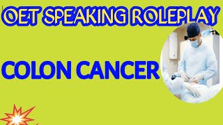 OETSpeakingSampleForNurse Colon Cancer.OETTestPreparationListeningSpeaking Writing Reading.