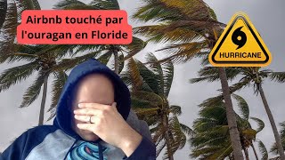 Un de mes Airbnb en Floride frappé par l'ouragan IAN