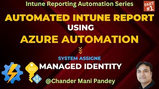 Microsoft Intune Reporting Using Azure Automation With System Assigned Managed Identity