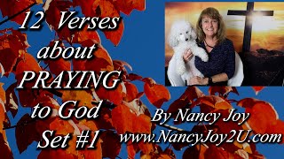 12 Prayers to God Set #1 by Nancy Joy #prayingtogod   Nancy’s Morning Meditations, #luke11 #prayer