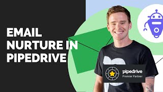 Email nurture in Pipedrive