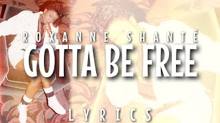 Roxanne Shanté - Gotta Be Free (Lyrics - Video)