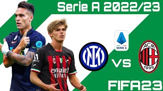 FIFA23​ | อินเตอร์ vs AC มิลาน​ รับชมก่อนเเข่งจริง​