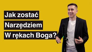 Jak zostać narzędziem w rękach Boga? | Roman Horodycki