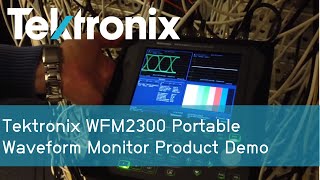 Tektronix WFM2300 Portable Waveform Monitor Product Demo