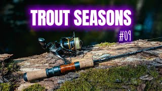 Trout seasons #09 - Ловля форели летом.