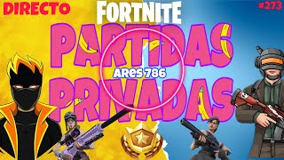 Partidas Privadas Fortnite | Batalla de Outfits | Scrims | Torneo The Greft | #273 ARES 786