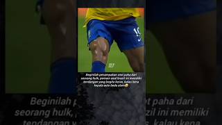 siapa yang gak kenal hulk - pemain Brasil bertubuh kekar dengan tendangan mematikan #hulk #brasil