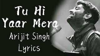 Arijit Singh: Tu Hi Yaar Mera | Pati Patni Aur Woh | Rochak Kohli, Neha Kakkar | India Lyrics Tube