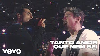 Bruninho & Davi - Tanto Amor que Nem Sei (Ao Vivo)