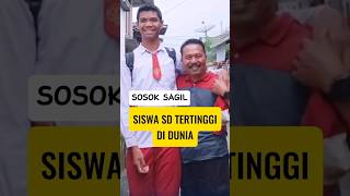 Sosok Sagil, Disebut Siswa SD Tertinggi di Dunia, Usia 12 Tahun Tingginya 2 Meter #shortvideo #short