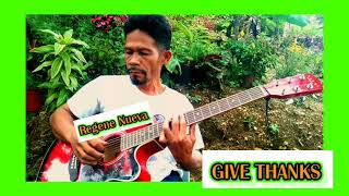 GIVE THANKS guitar cover by REGENE NUEVA