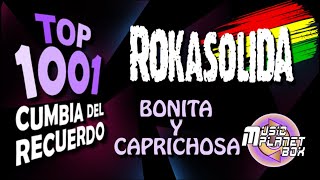 ROKA SOLIDA - BONITA Y CAPRICHOSA - Cumbia Boliviana del Recuerdo