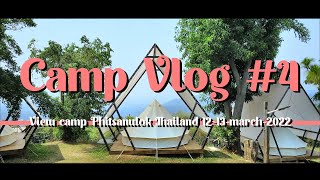 Camp Vlog #4 View camp Phitsanulok