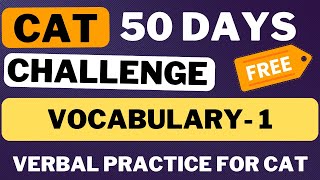 CAT 50 days challenge | Verbal | Day 8: Vocabulary - Part 1 | Important for Non CAT exams