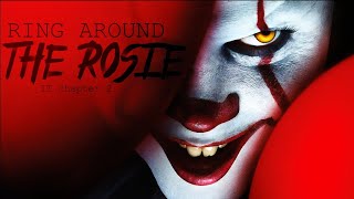 ► IT Chapter Two | Ring Around The Rosie