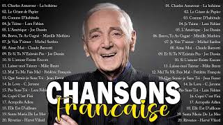 Les Meilleures Chansons Françaises - Nostalgie Chansons Francaises - Joe Dassin, Charles Aznavour..