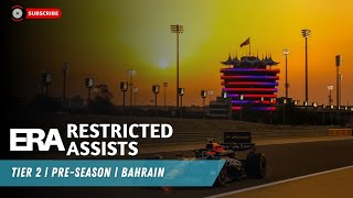 ERA S3 | Tier 2 | Pre-Season - Bahrain