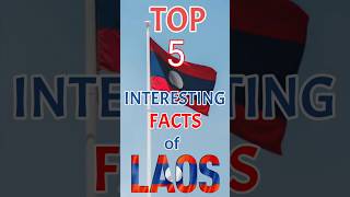 TOP 5 INTERESTING FACTS OF LAOS #viral #fact #trending #interestingfacts #laos #shorts #reels