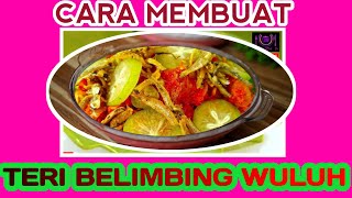 CARA MEMASAK IKAN TERI BASAH YANG ENAK DAN TAHAN LAMA