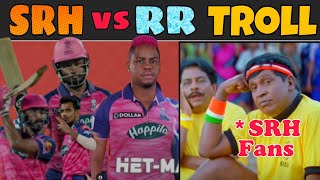 Match 5 - SRH vs RR troll - Ipl 2022 - Ipl tamil troll - 90s uncles