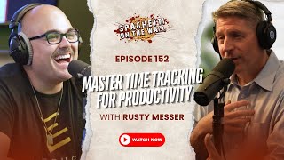 Legally Efficient | Episode 152 with Rusty Messer