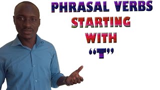 GRAMMAR:Phrasal Verbs starting with "T".