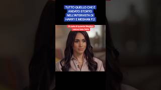 QUELLO CHE È ANDATO STORTO NELL' INTERVISTA DI HARRY E MEGHAN P.2