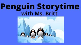 Penguins Storytime w Ms Britt