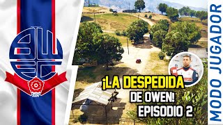 ¡¡LA DESPEDIDA DE OWEN!! ¿A DONDE SE VA? | FIFA 21 Modo Carrera ''Jugador'' Bolton Wanderers - EP 2