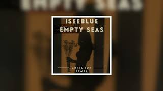 ISEEBLUE - Empty Seas (Chris IDH remix)