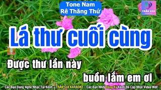 Lá Thư Cuối Cùng Karaoke Tone Nam