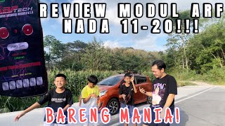 REVIEW MODUL ARF TECH 11-20 BARENG MANIA, SEMAKIN SERU NADA NYA❗️❗️❗️