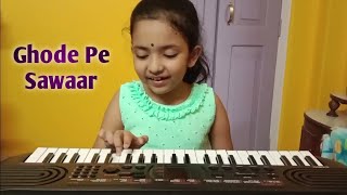 Ghode Pe Sawar ∆ song & piano cover by Dhritishri😍💓 #ndsisterschannel #assamyoutuber #ghodepesawar